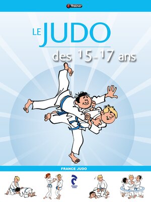cover image of Le Judo des 15-17 ans